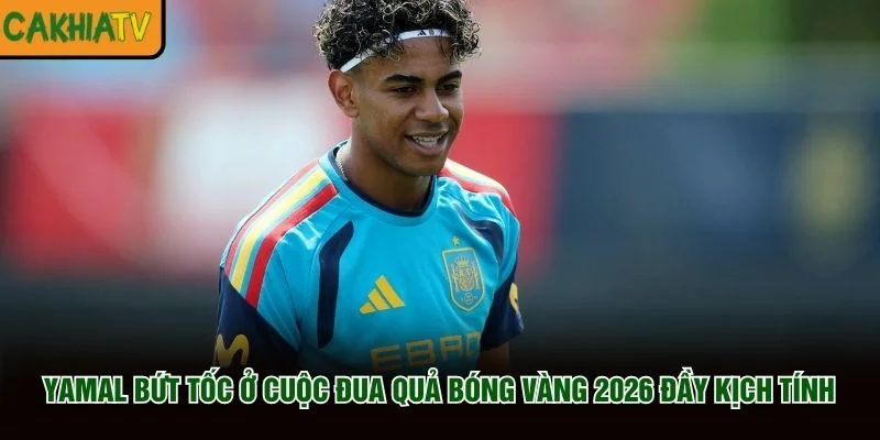 Yamal Bứt Tốc Ở Cuộc Đua Quả Bóng Vàng 2026 Đầy Kịch Tính